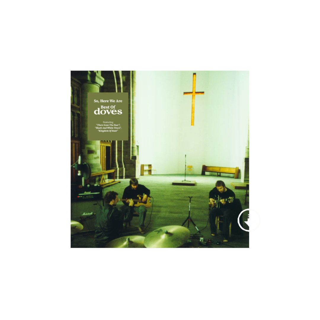 Doves - So, Here We Are: Best Of Doves Digital Album